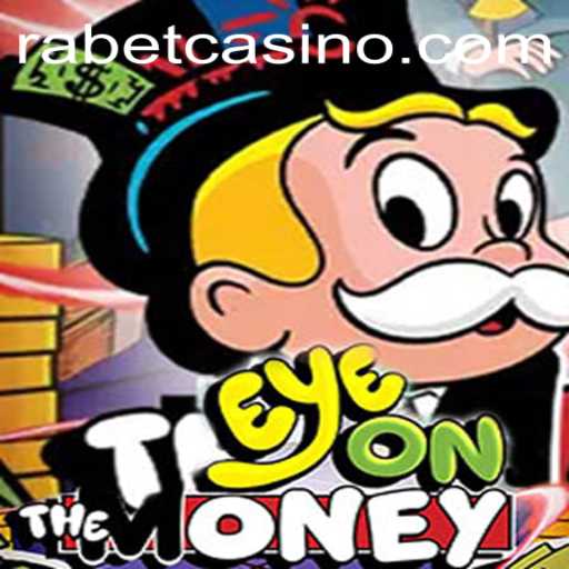 The Exciting World of EyeOnTheMoney at Rabet Casino