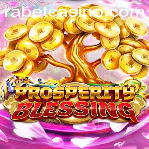 Discovering ProsperityBlessing: A Comprehensive Guide to the Latest Sensation at Rabet Casino